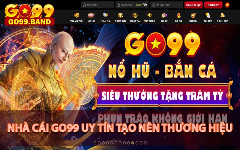 Nhà cái go99 thương hiệu cá cược trực tuyến uy tín